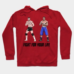 Fight for your Life Hoodie